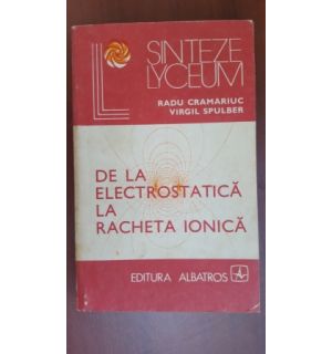 De la electrostatica la racheta ionica