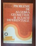 Probleme de algebra, geometrie si ecuatiidiferentiale
