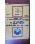 Probleme de matematica pentru examenele de bacalaureat si admitere in invatamantul superios