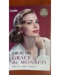 Grace de Monaco. Povestea unei printese