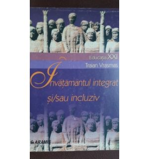 Invatamantul integrat si/ sau inclusiv