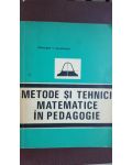 Metode si tehnici matematice in pedagogie