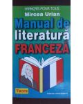 Manual de literatura franceza Bacalaureat si admitere Mircea Urian