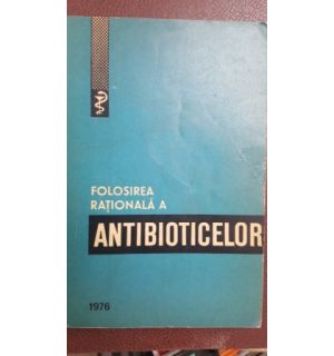 Folosirea rationala a antibioticelor