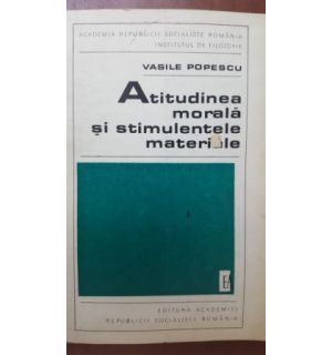 Atitudinea morala si stimulentele materiale