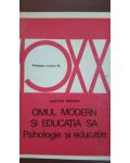 Omul modern si educatia sa. Psihologie si educatie-Gaston Berger