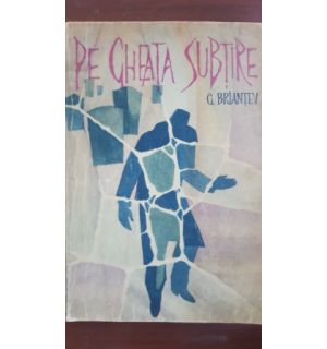 Pe gheata subtire-G. Briantev