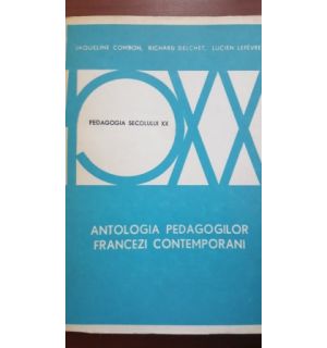 Antologia pedagogilor francezi contemporani-JaquelineCombon,Richard Delchet