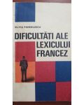 Dificultati ale lexicului francez-Silvia Pandelescu