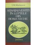 Straini vestiti in luptele din Roma Veche- I. M. Marinescu