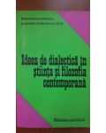 Ideea de dialectica in stiinta si filosofia contemporana-Alexandru Valentin, Stelian Popescu