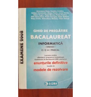 Ghid de pregatire bacaluareat informatica intensiv- Arvunescu Dana, Dumitru Cristina