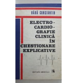 Electrocardiografie clinica in chestionare explicative