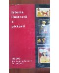 Istoria ilustrata a picturii. 1000 de reproduceri in culori