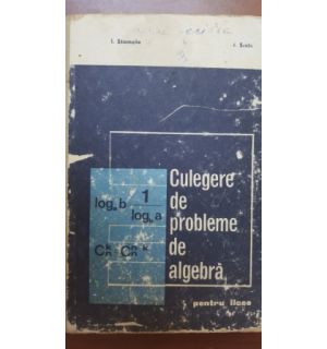 Culegere de probleme de algebra pentru licee- I. Stamate
