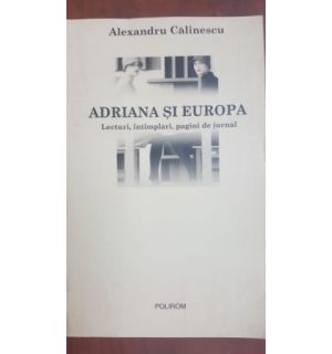 Adriana si Europa- Alexandru Calinescu