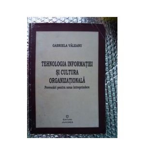 Tehnologia informatiei si cultura organizationala