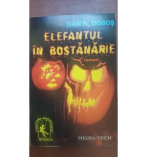 Elefantul in bostanarie Dan N.Dobos