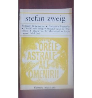 Orele astrale ale omenirii Stefan Zweig