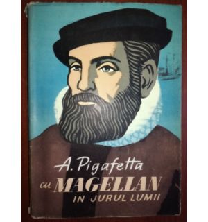 Cu Magellan in jurul lumii- A.Pigafetta