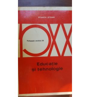 Educatie si tehnologie- Stanciu Stoian