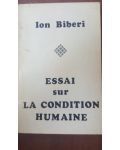 Essai sur la condition humaine-  Ion Biberi
