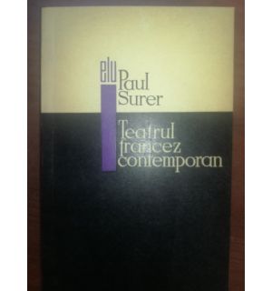 Teatrul francez contemporan-  Paul Surer