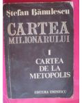 Cartea milionarului vol.I:Cartea de la Metopolis