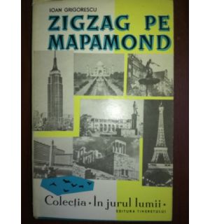 Zigzag pe mapamond- Ioan Grigorescu