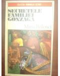 Secretele familiei Gonzaga- Maria Bellonci