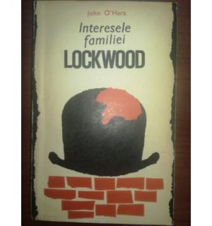 Interesele familiei Lockwood- John O” Hara