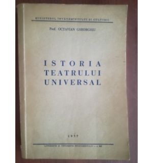 Istoria teatrului universal- Octavian Gheorghiu