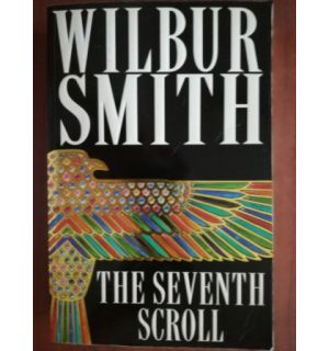 The seventh scroll- Wilbur Smith