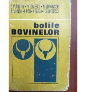 Bolile bovinelor- O. Vladutiu, V. Tomescu