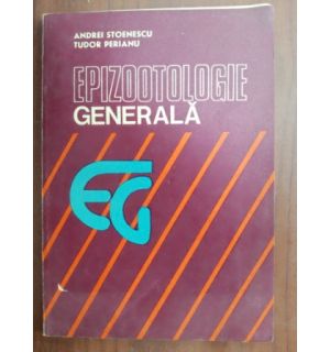 Epizootologie generala- Andrei Stoenescu, Tudor Perianu
