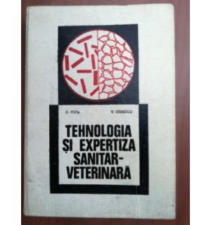 Tehnologia si expertiza sanitar-veterinara - G. Popa, V. Stanescu