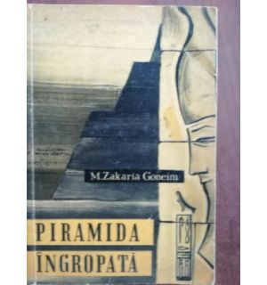 Piramida ingropata- M.Zakaria Goneim