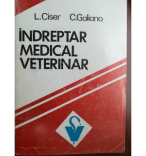 Indreptar medical veterinar- L. Ciser, C. Galiano