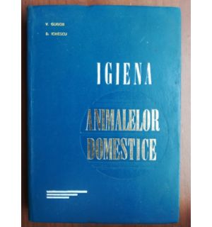 Igiena animalelor domestice- V. Gugor, D. Ionescu