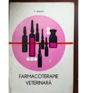 Farmacoterapie veterinara- P. Balaci