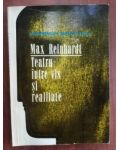 Max Reinhardt Teatru intre vis si realitate- Heinrich Braulich