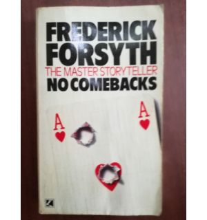 No comebacks- Frederick Forsyth