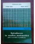 Introducere in analiza matematica prin exercitii si probleme- Constatin Popa, Viorel Hiris