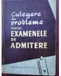Culegere de probleme pentru examenele de admitere