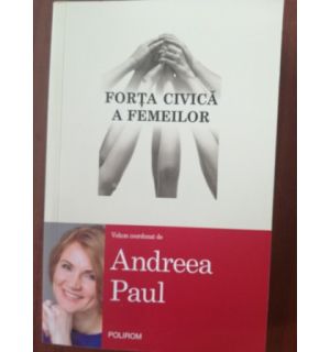 Forta civica a femeilor- Andreea Paul