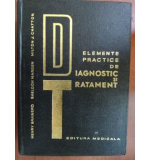 Elemente practice de diagnostic si tratament- Henry Brainerd, Sheldon Margen