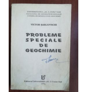 Probleme speciale de geochimie- Victor Sabliovschi