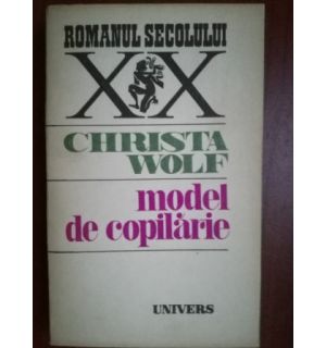 Model de copilarie- Christa Wolf