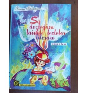 Sa dezlegam tainele testelor literare clasa a IV-a