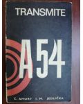 Transmite A54- C.Amort, I.M.Jedlicka
